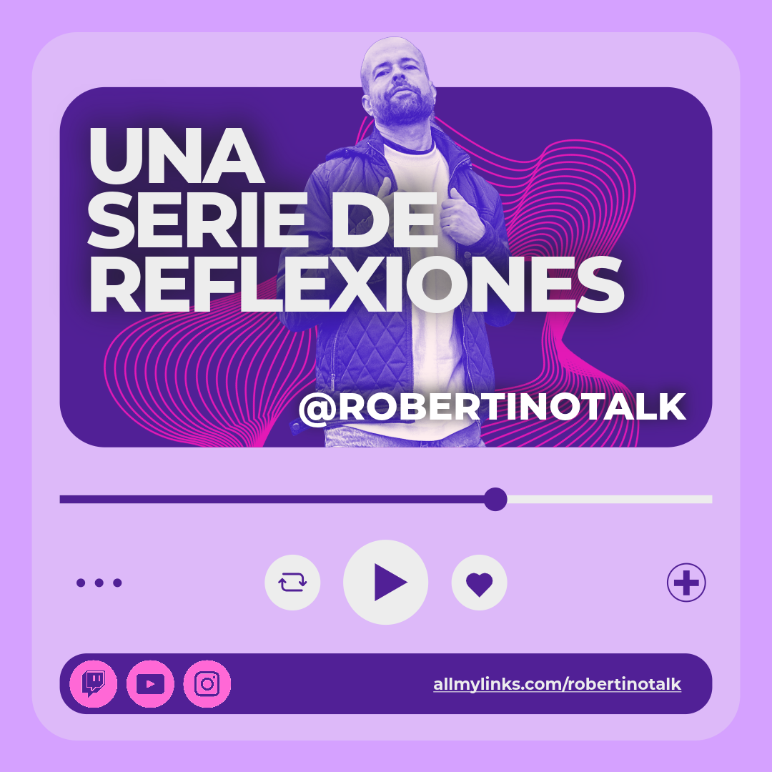 Una Serie de Reflexiones